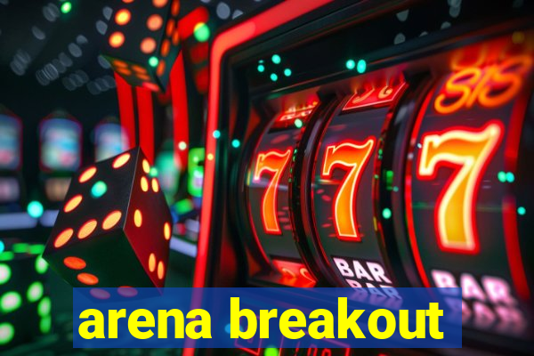 arena breakout-beta